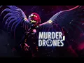 FOREVER REMIX - MURDER DRONES Aj dispirito (remixed to perfection)