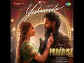 #Yeshanagula (From "The Paradise") Telugu 