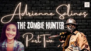 ADRIENNE SALINAS PART 2 THE ZOMBIE HUNTER BRYAN PATRICK MILLER