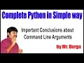 Python Tutorial Important Conclusions about Command Line Arguments by Durga Sir