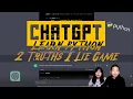 Learn Python with ChatGPT 2 Truths 1 Lie Game