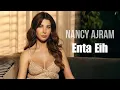 Download Lagu Nancy Ajram - Enta Eih (Cihan Menguc Remix)