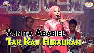 Download Yunita Ababiel - Tak Kau Hiraukan (Official Live Music) MP3
