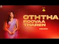 Download Lagu Dj Hin | Oththa-roovaa | Good Bad Ugly Trending Mix | 2025