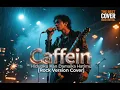 Lagu Caffein - Hidupku kan damaikan hatimu [Rock Version AI Cover] + Lirik