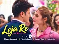 💖 Leja Re ❤️ | Dhvani Bhanushali | Romantic Love Song | RMHUB #song #songs #romanticsong 