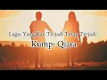 Download Lagu Qiara - Yang Kan Terjadi Tetap Terjadi (+Lirik)