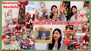 Decoracion Navideña🧸🎠🎅Les Muestro Parte De Mi Colección De Decoración Tradicional Para Navidad 2026🎄