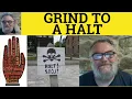 Grind to a Halt Meaning - Grind to a Halt Definition