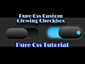 Pure Css Custom Glowing Checkbox
