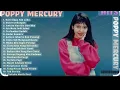 Download Lagu Lagu Poppy mercury full album nostalgia