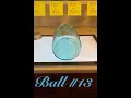 Antique Jar Collecting The Myth LIE of the Rare Unlucky 13 Ball Perfect Mason Fruit Jar