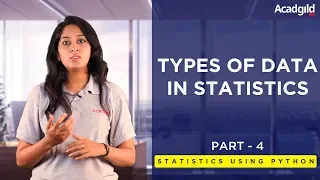 Statistics Using Python Tutorial Part 4 Types of Data in Statistics Data Science Tutorial