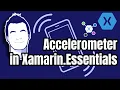 Detect Shake and Device Movement with Accelerometer in Xamarin Essentials