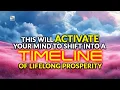 Lifelong Prosperity Timeline Activation