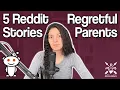 Parents who regret having kids 3 Reddit Stories