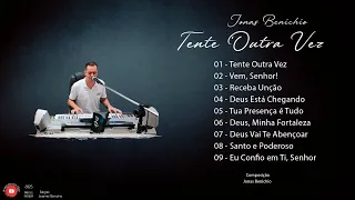 Jonas Benichio Vol.33: Tente Outra Vez (CD Completo) #Gospel