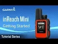 Tutorial - inReach Mini Getting Started