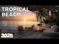 Download Lagu Tropical Beach 2025 - Chillout Vibes ☀️