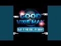 Lagu Good Vibe Mak