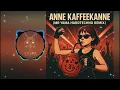 Anne Kaffeekanne (Mr Yama Hardtechno Remix)