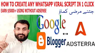 how to create any whatsapp viral script in single click earn 5000 without adsense