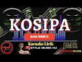Download Lagu Kosipa Yayan Jatnika karaoke lirik (nada wanita) ll koplo bajidor