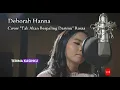 Download Lagu Deborah Hanna Tak Akan Berpaling Darimu Nonstop