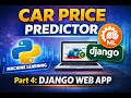 Build a Django Web App for a Machine Learning Model Part 4