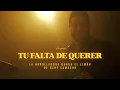 La Arrolladora Banda El Limón De René Camacho - Tu Falta De Querer