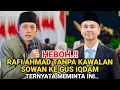 HEBOH‼️GUS IQDAM MENANGIS, RAFI AHMAD TIBA TIBA SOWAN KE RUMAHNYA. INI YG DI MINTAAN RAFI AHMAD.!!