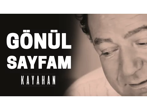 Download MP3 Kayahan - Gönül Sayfam (Video Klip)