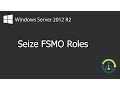 How to seize FSMO roles on Windows Server 2012 R2 Explained
