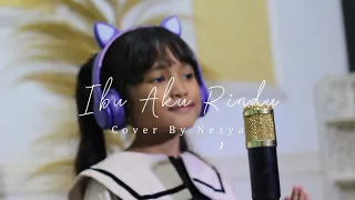 Download Ibu Aku Rindu || Akustik Version || Cover By Nesya MP3