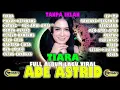 Download Lagu ADE ASTRID FULL ALBUM  LAGU VIRAL TANPA IKLAN 