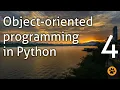 Object-oriented programming in Python - Part 4