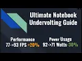 Ultimate Notebook Undervolting Guide 20 Performance - 30 Power