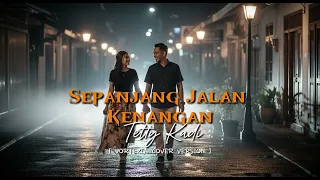 sepanjang jalan kenangan tetty kadi vortexia cover version