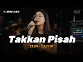 Lagu TAKKAN PISAH - EREN (COVER + LIRIK) BY EVA MUSIK