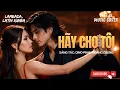 Lagu HÃY CHO TÔI | BẢN LAMBADA LATIN RUMBA CUỐN HÚT SÀN NHẢY