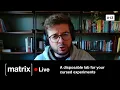 Matrix Tutorial A disposable lab for your cursed experiments