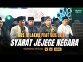 Gus ulin dan Gus aflaka syarat jejege negara