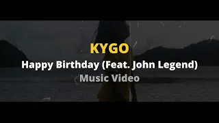 Download Jhenes's Birthday_Kygo - Happy Birthday (ft.John Legend)|Lyric Video MP3