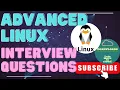 Advanced Linux Interview Questions and Answers Top 15 Linux Advanced Interview Prep