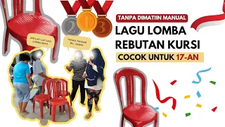 Download LAGU LOMBA REBUTAN KURSI, COCOK UNTUK 17-AN / GRAB THE CHAIR COMPETITION SONG MP3