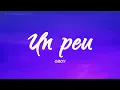 OBOY - Un peu (Paroles/Lyrics)
