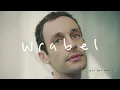 WRABEL - you got yours (official audio)