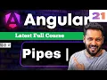 Angular 21 tutorial in Hindi what are Pipes Uppercase Date Currency JSON Pipe