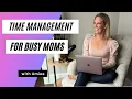 Mastering Time Essential Tips For Busy Moms