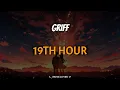 Griff - 19th Hour [TRADUÇÃO]